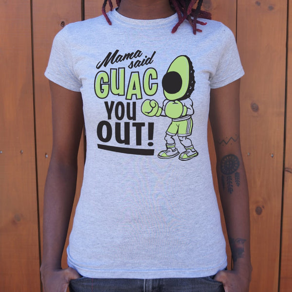 Mama Said Guac You Out Women's T-Shirt