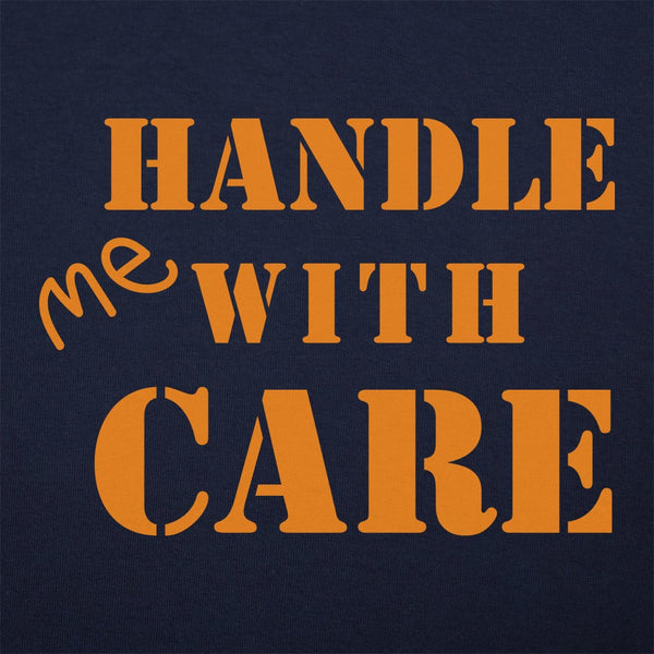 Handle Me With Care Women's T-Shirt