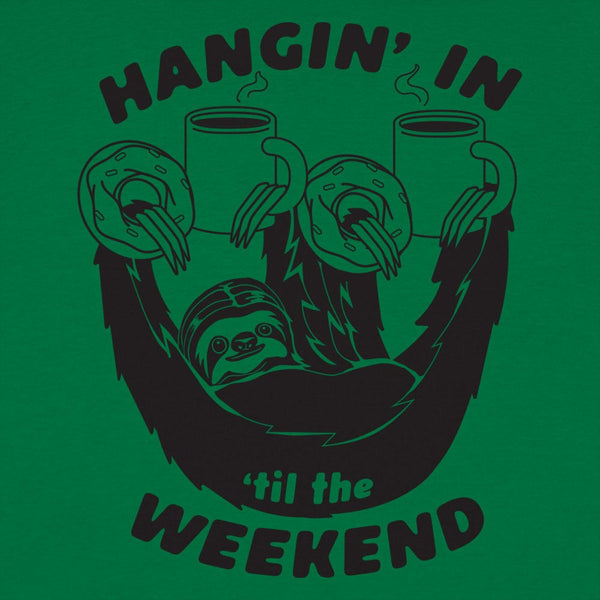 Hangin' For The Weekend Women's T-Shirt