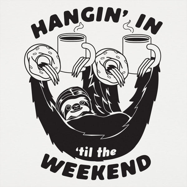 Hangin' For The Weekend Women's T-Shirt