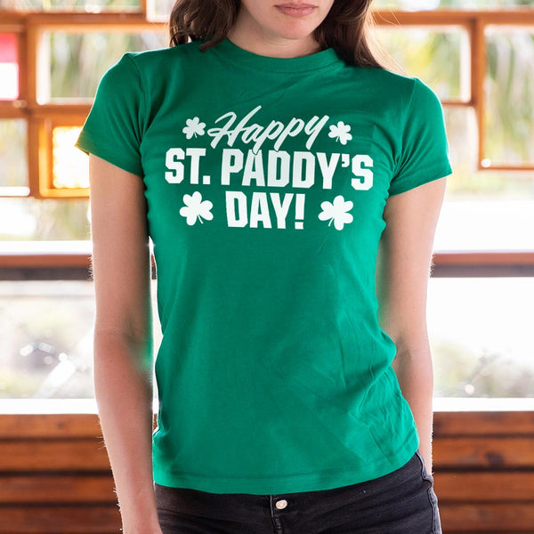 Happy St. Paddy's Day! Women's T-Shirt