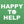 Happy To Help Men's T-Shirt