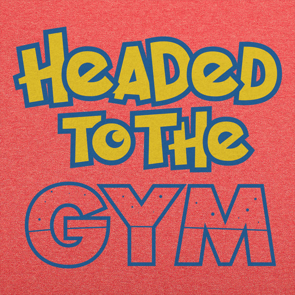 Headed To The Gym Men's T-Shirt