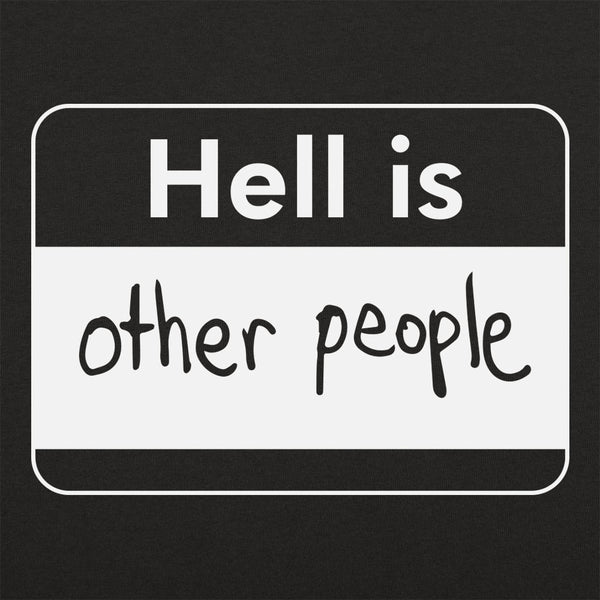 Hell Is Other People Men's T-Shirt