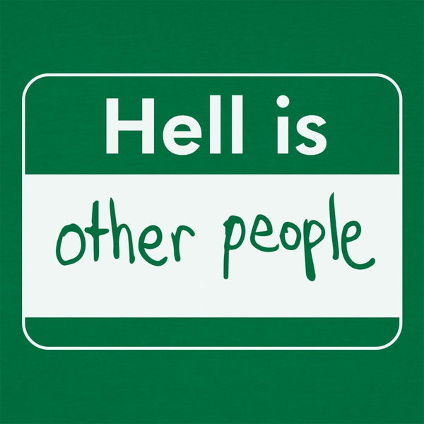 Hell Is Other People Women's T-Shirt