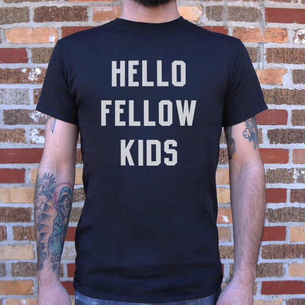 Hello Fellow Kids Men's T-Shirt