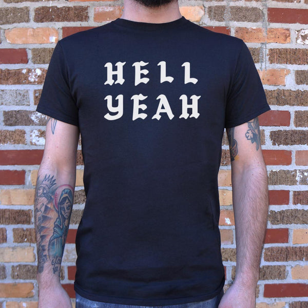 Hell Yeah Men's T-Shirt