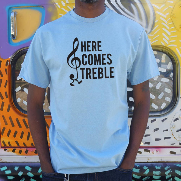 Here Comes Treble Men's T-Shirt