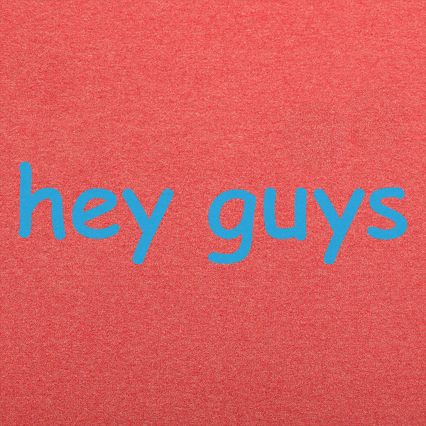 Hey Guys Men's T-Shirt