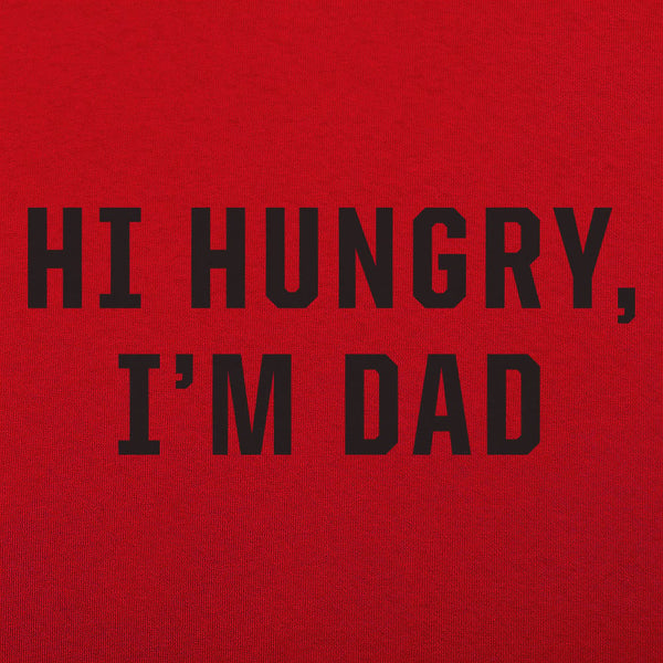 Hi Hungry, I'm Dad Women's T-Shirt