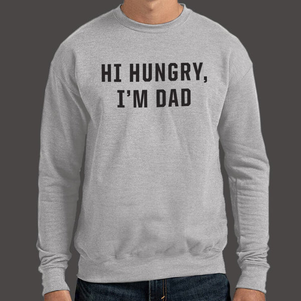 Hi Hungry, I'm Dad Sweater
