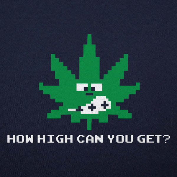 How High Can You Get? Men's T-Shirt