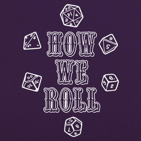 How We Roll Men's T-Shirt