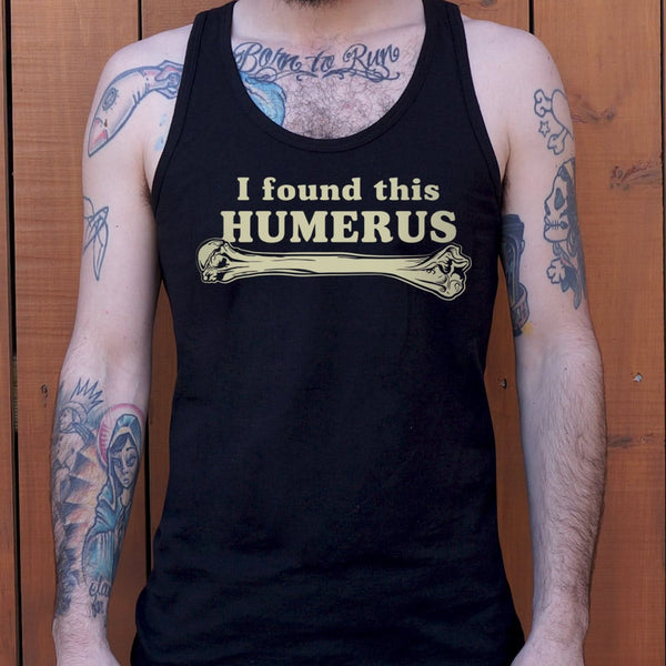 I Found This Humerus Men's Tank Top