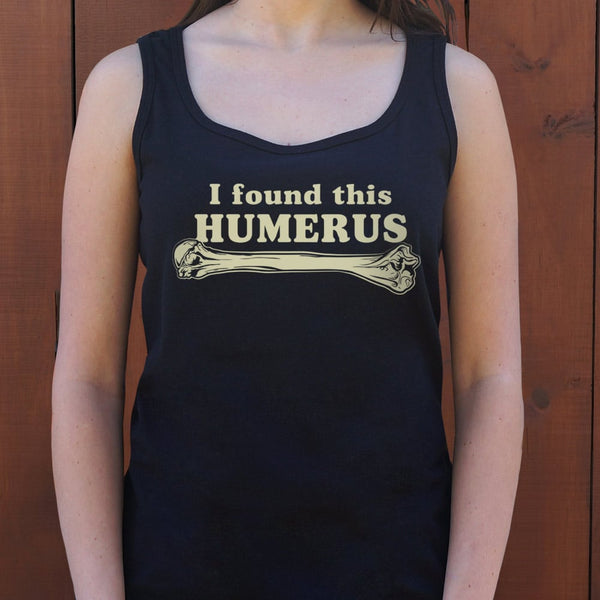 I Found This Humerus Women's Tank Top