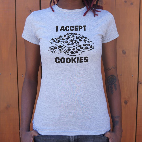 I Accept Cookies Women's T-Shirt