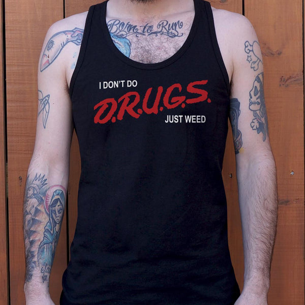 I Don't Do Drugs, Just Weed Men's Tank Top