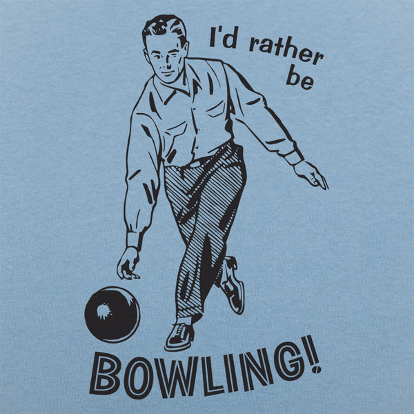 I'd Rather Be Bowling Men's T-Shirt