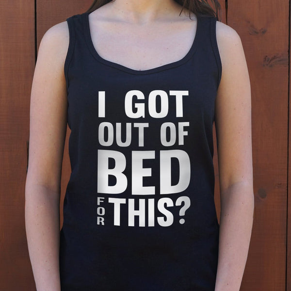 I Got Out Of Bed Women's Tank Top