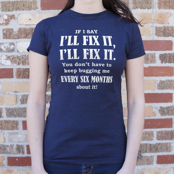 I'll Fix It Women's T-Shirt