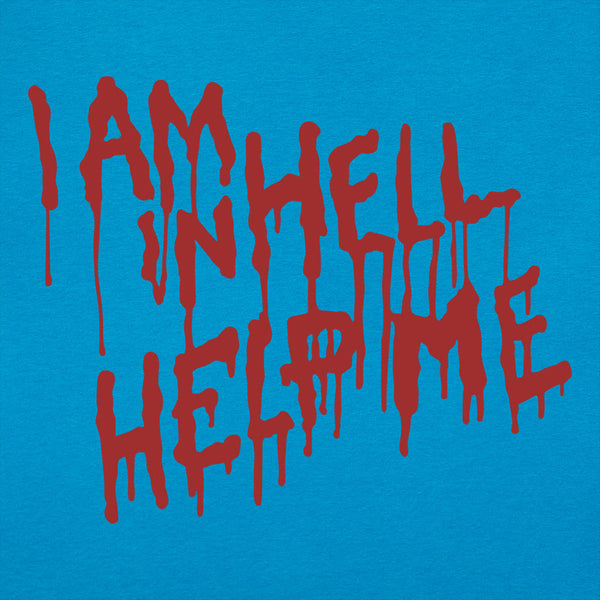 I Am In Hell Women's T-Shirt