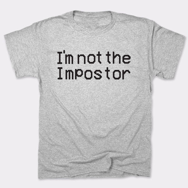 Not The Impostor Men's T-Shirt