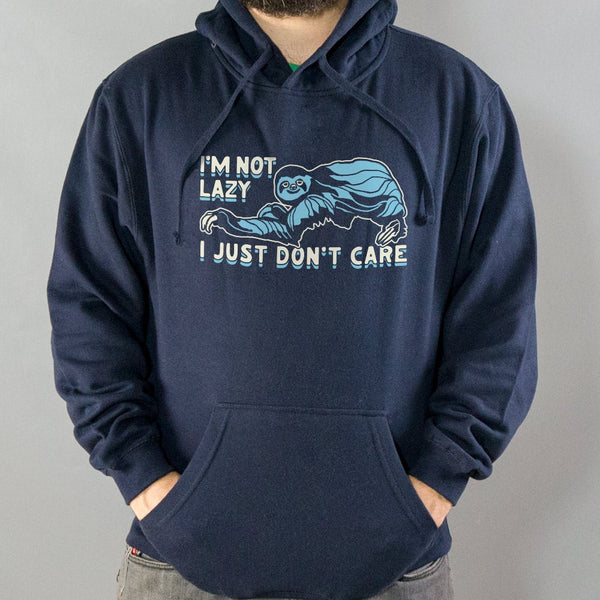 I'm Not Lazy Hoodie