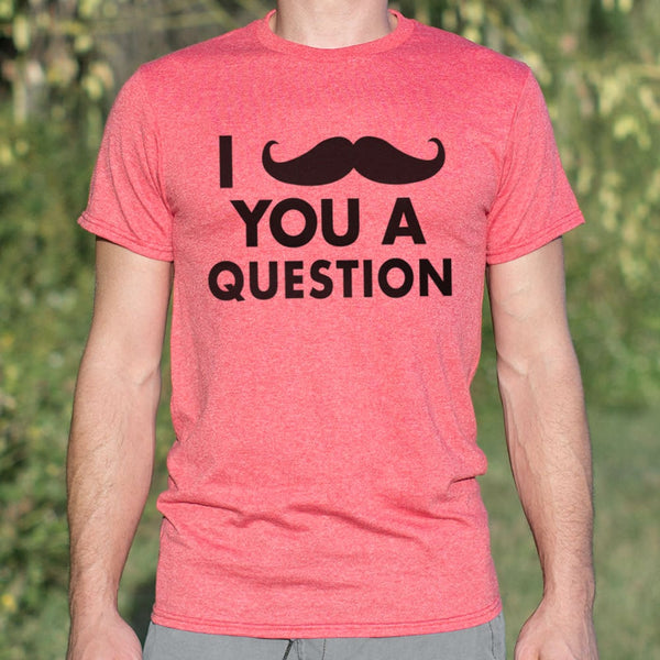 I Mustache You A Question Men's T-Shirt