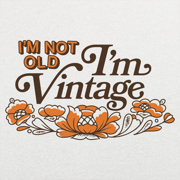 I'm Vintage Women's T-Shirt