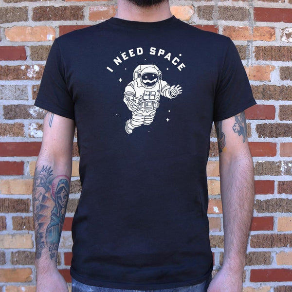 I Need Space Men's T-Shirt