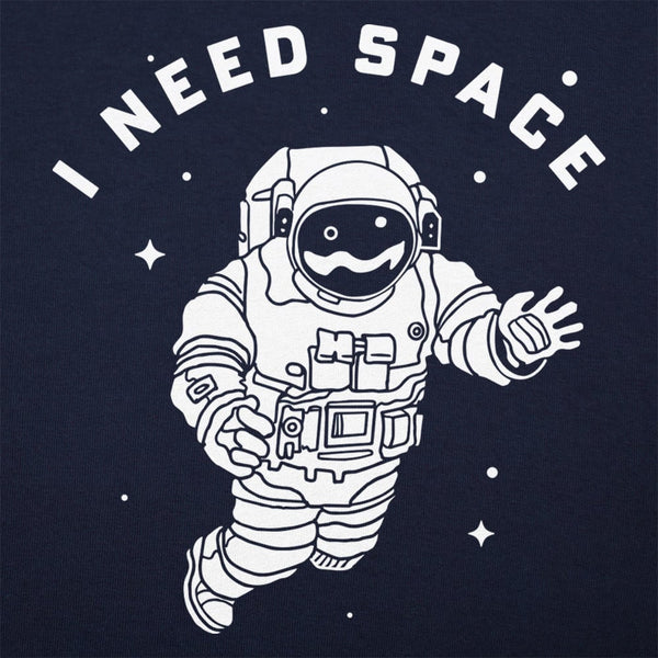 I Need Space Women's T-Shirt