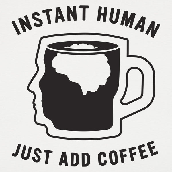 Just Add Coffee Men's T-Shirt