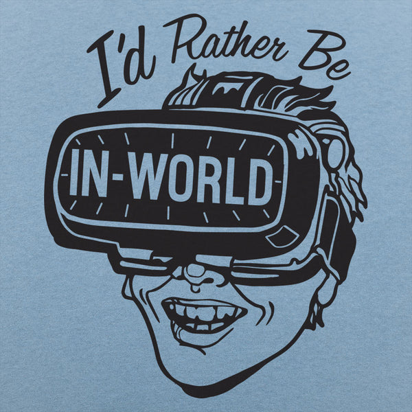 I'd Rather Be In-World Men's T-Shirt