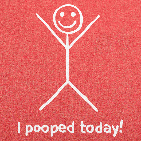 I Pooped Today Men's T-Shirt