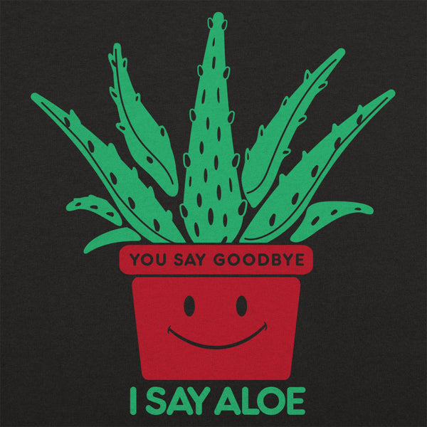 I Say Aloe Men's T-Shirt