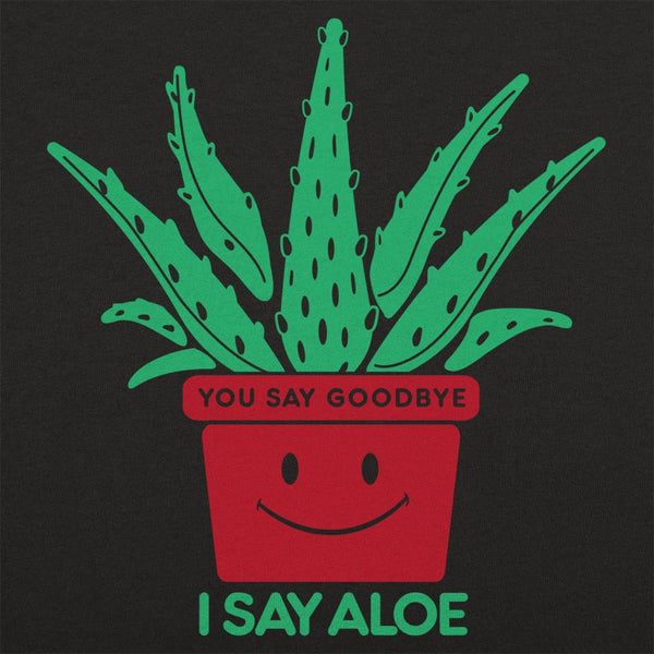 I Say Aloe Women's T-Shirt