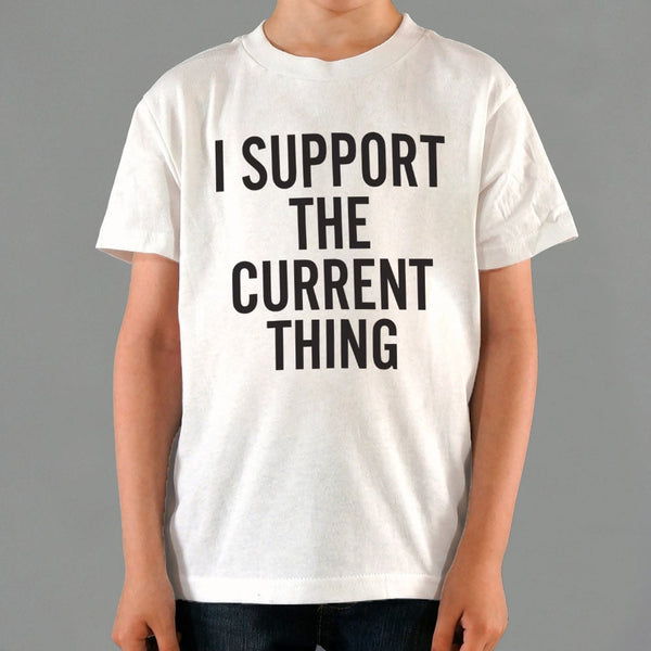 I Support The Current Thing Kids' T-Shirt