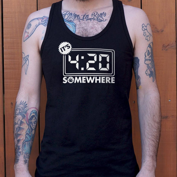 It's Four-Twenty Somewhere Men's Tank Top