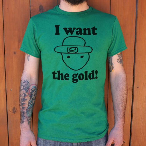 I Want The Gold Men's T-Shirt