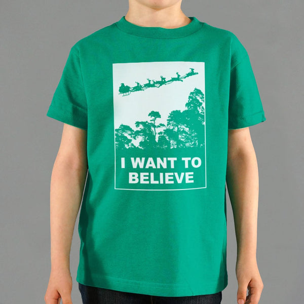 I Want To Believe In Santa  Kids' T-Shirt