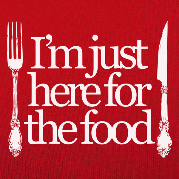 Just Here For The Food Women's T-Shirt