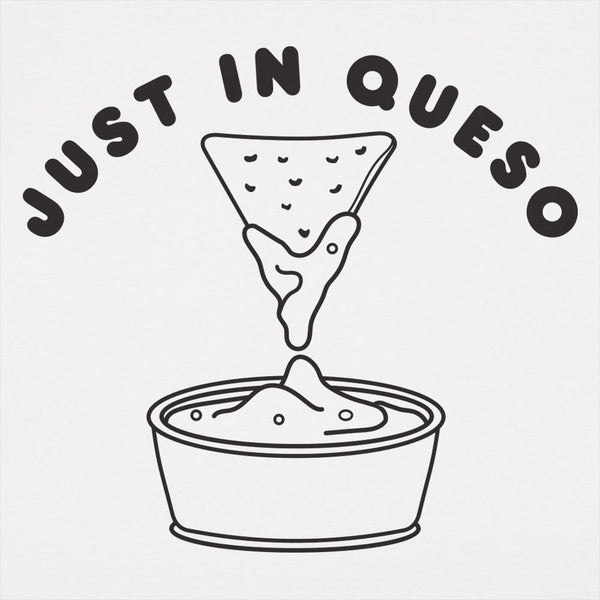 Just In Queso Women's T-Shirt