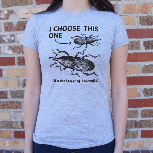 Lesser of 2 Weevils Women's T-Shirt