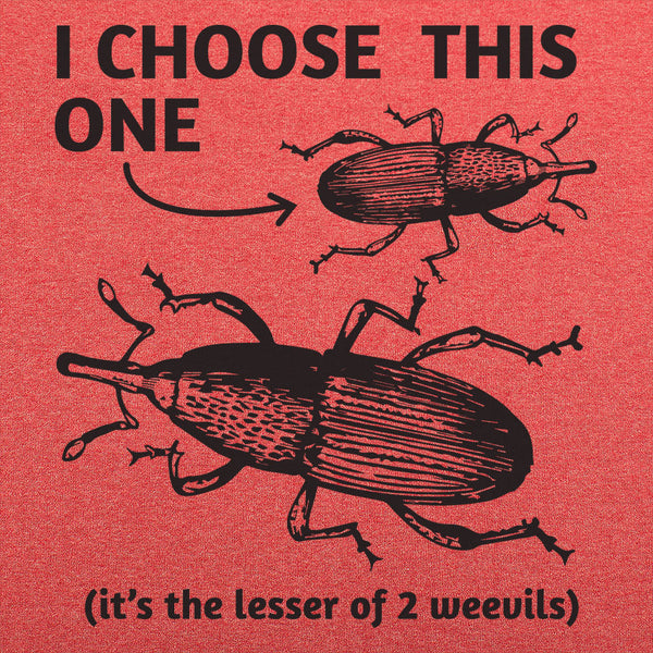 Lesser of 2 Weevils Men's T-Shirt