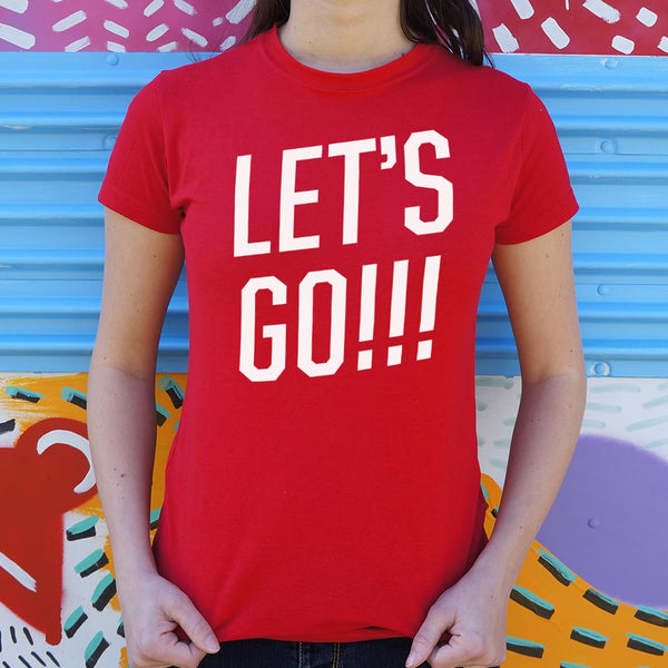 Let's Go! Women's T-Shirt
