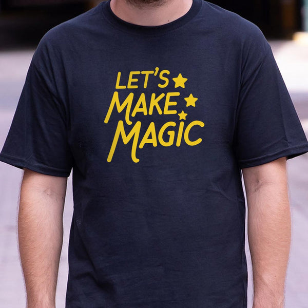 Let's Make Magic Men's T-Shirt