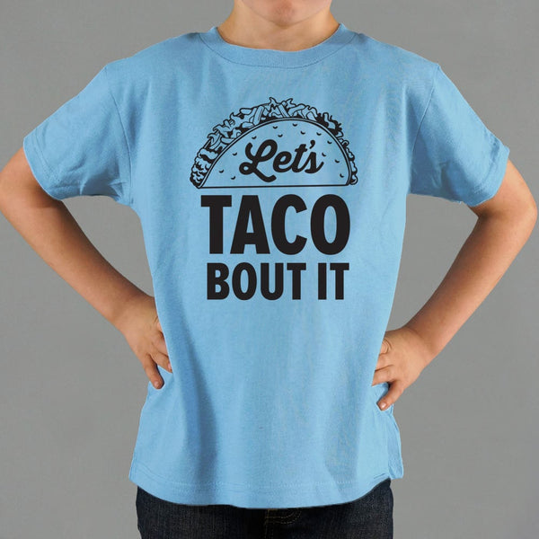 Let's Taco Bout It Kids' T-Shirt