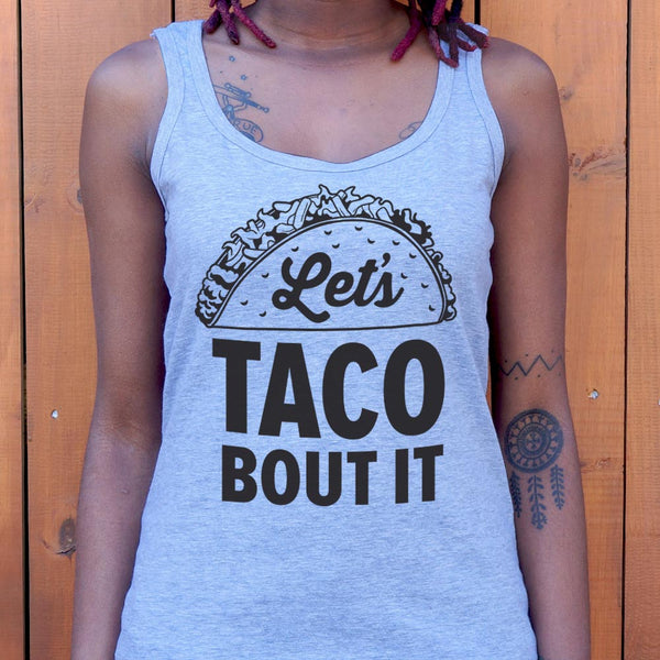 Let's Taco Bout It Women's Tank Top