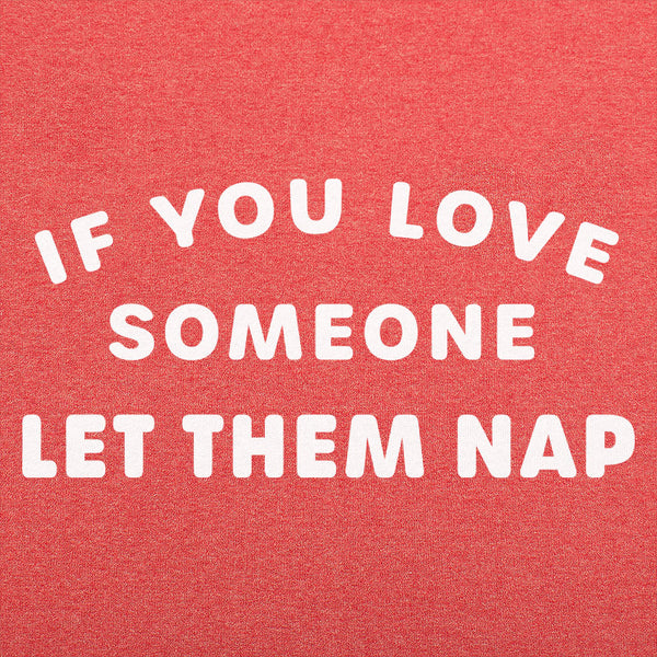 Let Them Nap Men's T-Shirt