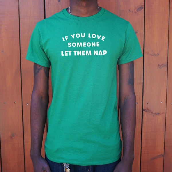 Let Them Nap Men's T-Shirt